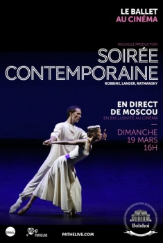 Soirée contemporaine (Bolchoï-Pathé Live) (2017)