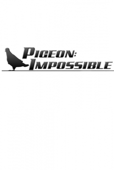 Pigeon Impossible (2019)