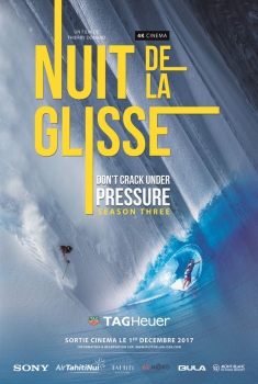 LA NUIT DE LA GLISSE Don't Crack Under Pressure season three (2017)